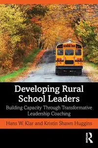 Developing Rural School Leaders - Hans W. Klar