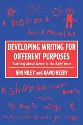 Developing Writing for Different Purposes - Riley Jeni