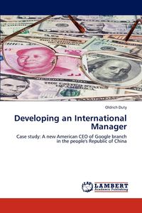 Developing an International Manager - Duty Oldrich
