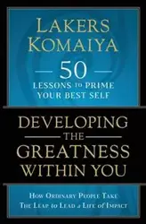 Developing the Greatness Within You - Komaiya Lakers