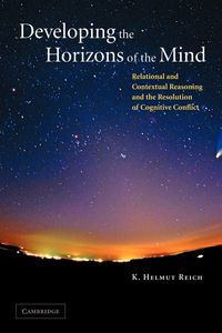 Developing the Horizons of the Mind - Reich K. Helmut