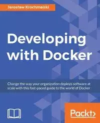 Developing with Docker - Jarosław Krochmalski