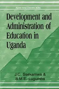 Development and Administration of Educat - Ssekamwa J. C.