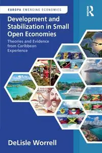 Development and Stabilization in Small Open Economies - Worrell DeLisle