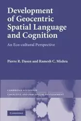 Development of Geocentric Spatial Language and Cognition - Pierre R. Dasen