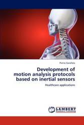 Development of motion analysis protocols based on inertial sensors - Garofalo Pietro