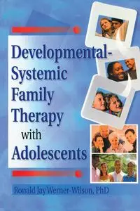 Developmental-Systemic Family Therapy with Adolescents - Terry Trepper S