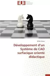 Développement d un système de cao surfacique orienté didactique - AROUA-W