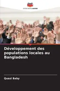 Développement des populations locales au Bangladesh - Baby Quazi