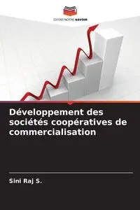 Développement des sociétés coopératives de commercialisation - Raj S. Sini