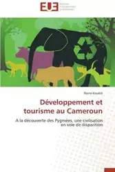 Développement et tourisme au cameroun - KOUETE-R