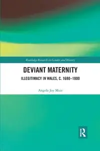 Deviant Maternity - Angela Joy Muir