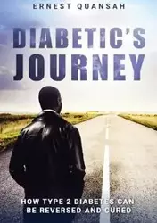 Diabetic's Journey - Ernest Quansah