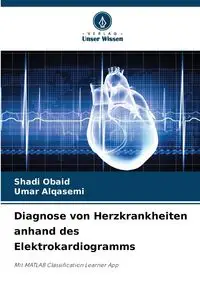 Diagnose von Herzkrankheiten anhand des Elektrokardiogramms - Obaid Shadi