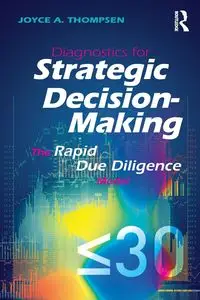 Diagnostics for Strategic Decision-Making - Joyce A. Thompsen