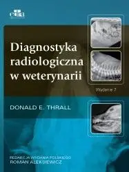 Diagnostyka radiologiczna w weterynarii w.7 - red. R. Aleksiewicz