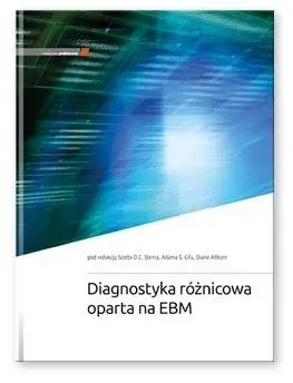 Diagnostyka różnicowa oparta na EBM - red. Scott D.C. Stern, Adam S. Cifu, Diane Altkorn