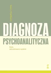 Diagnoza psychoanalityczna (wyd. 2023 zaktualizowane) - Nancy McWilliams