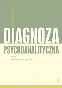 Diagnoza psychoanalityczna (wyd. 2024 (zaktualizowane) - Nancy McWilliams