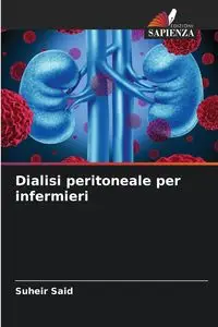 Dialisi peritoneale per infermieri - Said Suheir