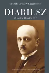 Diariusz. 29 kwietnia - 31 grudnia 1917 - Michał Stanisław Kossakowski