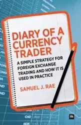 Diary of a Currency Trader - Rae Samuel J.