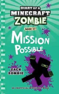 Diary of a Minecraft Zombie Book 25 - Zack Zombie