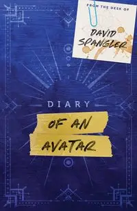 Diary of an Avatar - David Spangler