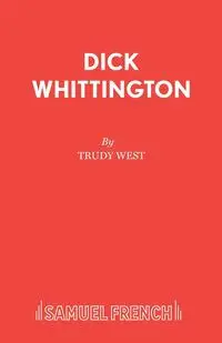 Dick Whittington - Trudy West