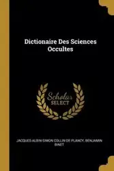 Dictionaire Des Sciences Occultes - Collin De Plancy Jacques-Albin-Simon