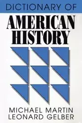 Dictionary of American History - Martin Michael