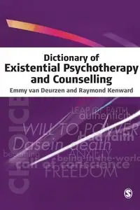 Dictionary of Existential Psychotherapy and Counselling - van Emmy Deurzen