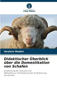 Didaktischer Überblick über die Domestikation von Schafen - Medini Ibrahim