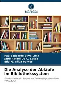 Die Analyse der Abläufe im Bibliothekssystem - Silva Ricardo Lima Paulo