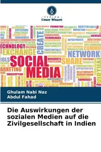 Die Auswirkungen der sozialen Medien auf die Zivilgesellschaft in Indien - Naz Ghulam Nabi