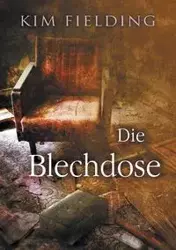 Die Blechdose - Kim Fielding