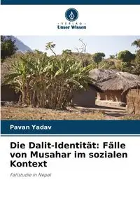 Die Dalit-Identität - Yadav Pavan