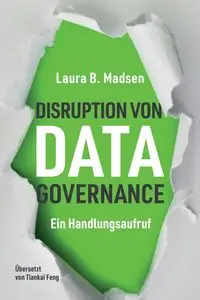 Die Disruption von Data Governance - Laura Madsen