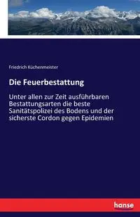 Die Feuerbestattung - Küchenmeister Friedrich