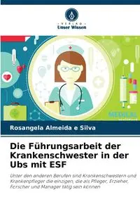 Die Führungsarbeit der Krankenschwester in der Ubs mit ESF - Silva Almeida e Rosangela