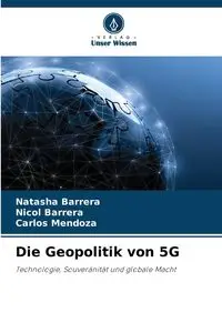 Die Geopolitik von 5G - Natasha Barrera