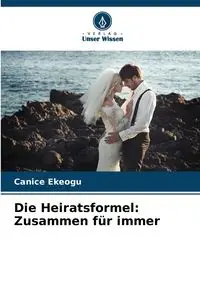 Die Heiratsformel - Ekeogu Canice