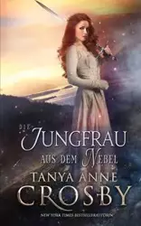 Die Jungfrau aus dem Nebel - Tanya Anne Crosby