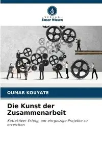 Die Kunst der Zusammenarbeit - KOUYATE OUMAR