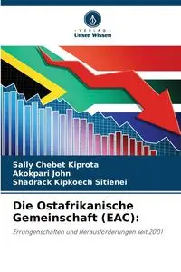 Die Ostafrikanische Gemeinschaft (EAC) - Sally Kiprota Chebet