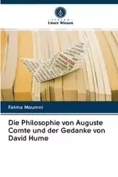 Die Philosophie von Auguste Comte und der Gedanke von David Hume - Moumni Fatma