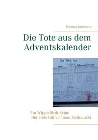 Die Tote aus dem Adventskalender - Thomas Jammers