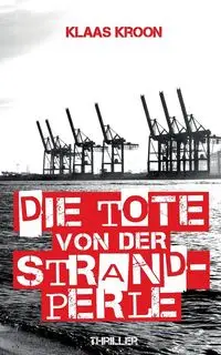 Die Tote von der Strandperle - Kroon Klaas