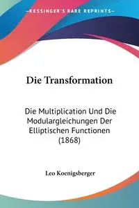 Die Transformation - Leo Koenigsberger