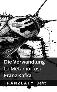 Die Verwandlung / La Metamorfosi - Kafka Franz